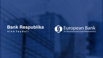 bank-respublika-ve-ebrd-5-illik-fasileden-sonra-azerbaycanda-ticaretin-maliyyelesdirilmesi-uzre-ilk